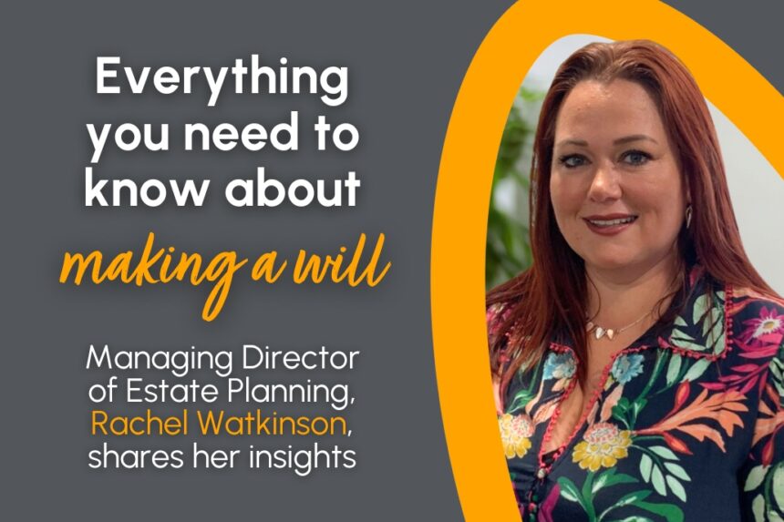 Everything you need to know about making a will