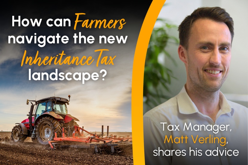 Farmers - Navigating the new Inheritance Tax landscape
