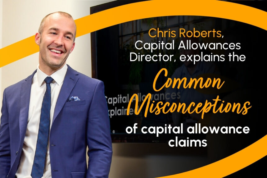 Capital Allowances - Common Misconceptions