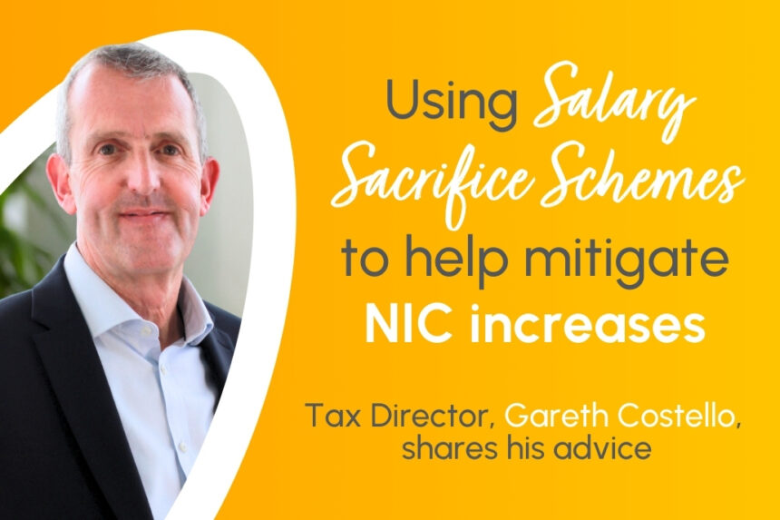 Salary Sacrifice Schemes - Your strategic shield against NIC increases